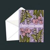 I Love You, Mom Greeting Card