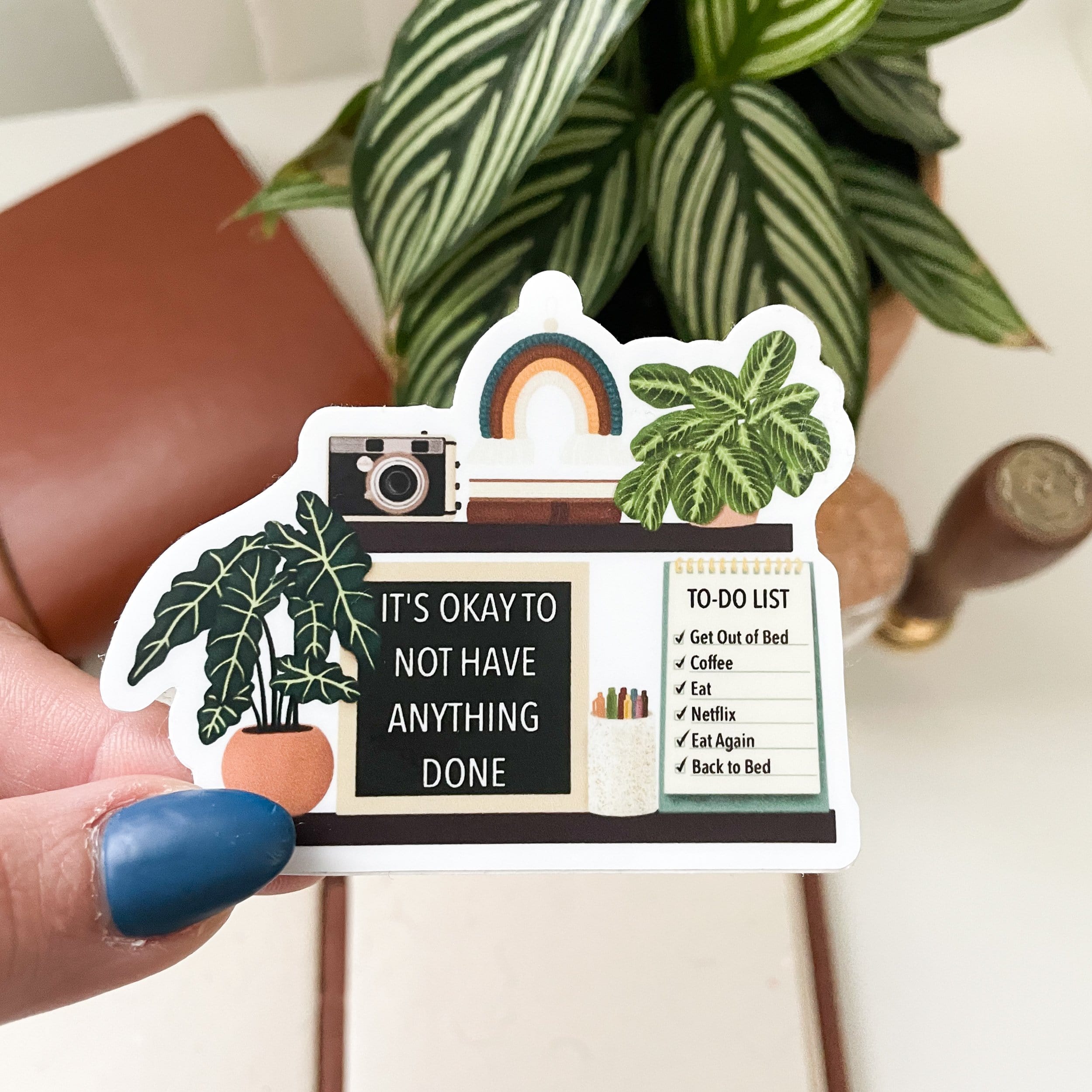 plant stickers that says it's ok to not have anything donr